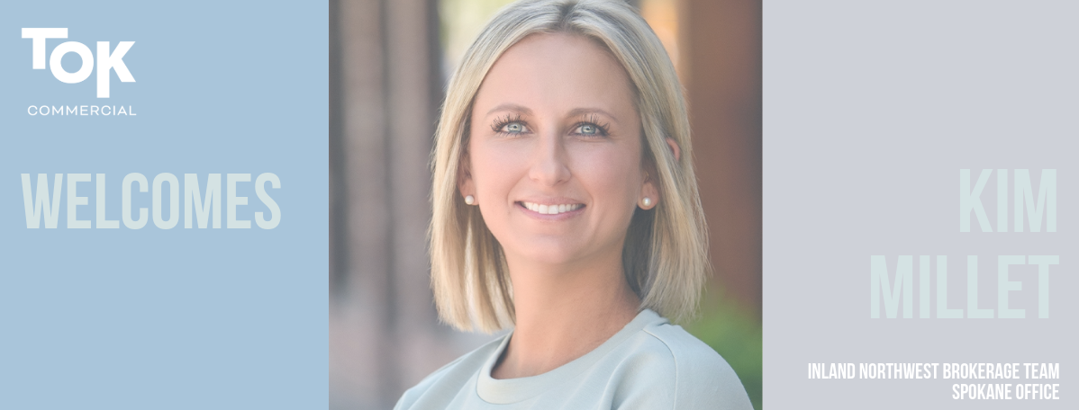 TOK Commercial Welcomes Kim Millet to Inland Northwest Brokerage Team Spokane Office