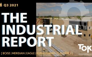 TOK Commercial's Industrial Report for Q3 2021 in the Boise MSA