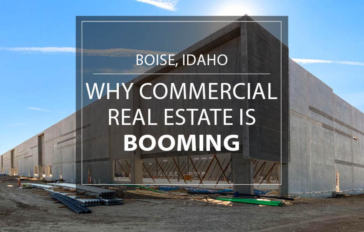Why Commercial Real Estate is Thriving in Boise, Idaho