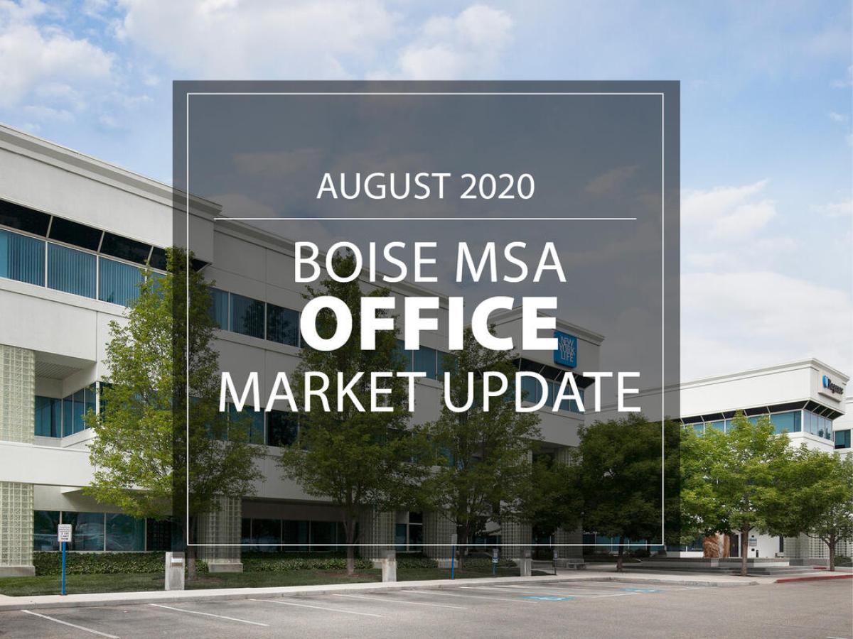 Boise MSA Office Market Strong August 2020