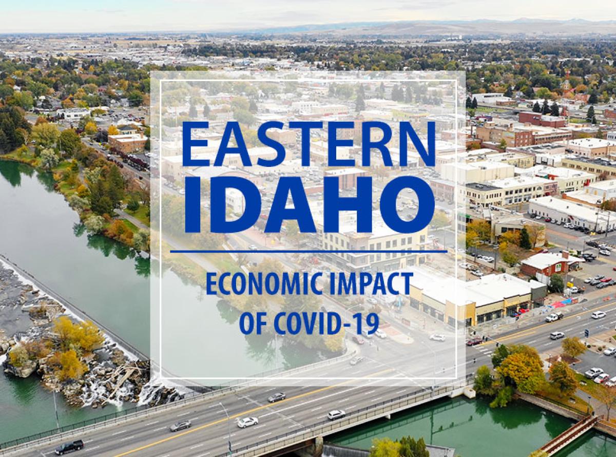 Eastern Idaho Economic Impact of Covid-19
